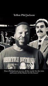 Does Phil Jackson receive all the credit for the wins and none of the blame for the losses? | Kylan Morris