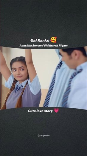 Gal Karke ❤️✨ Part 3 | Anushka Sen & Siddharth Nigam | Cute Love Story | Romantic Song Verse #shorts