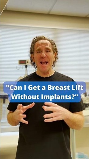 "Can I Get a Breast Lift WITHOUT Implants?"