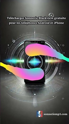 Télécharger Sonnerie Blackview gratuite pour les téléphones Android et iPhone