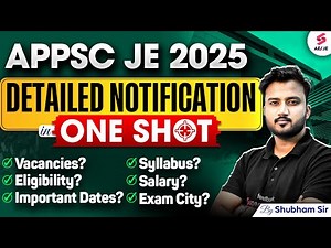 APPSC JE 2025 Detailed Notification Out | APPSC JE Vacancy 2025 Details in One Shot by Shubham Sir