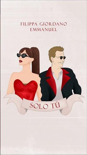 Solo tú ✨Filippa Giordano & Emmanuel #music #love #musica