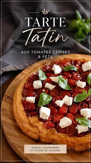 🍅 Tarte Tatin aux tomates cerises & feta | Recette facile et gourmande