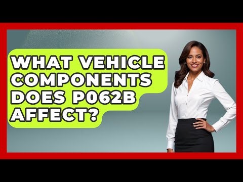 What Vehicle Components Does P062B Affect? - Big Truck Lovers