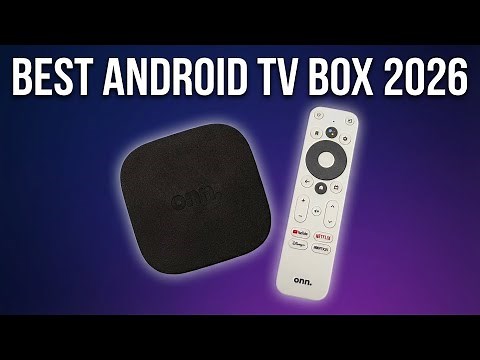Best Android TV Box 2026: Top 4 Streaming Devices for 4K HDR & Ultimate Performance