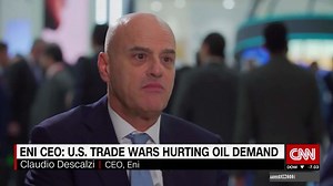Eni CEO: US and China trade war is hurting oil demand