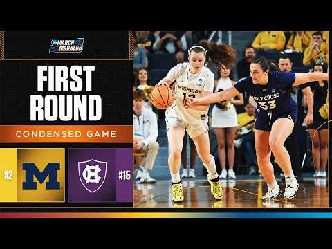 Michigan vs. Holy Cross - First round NCAA tournament extended highlights