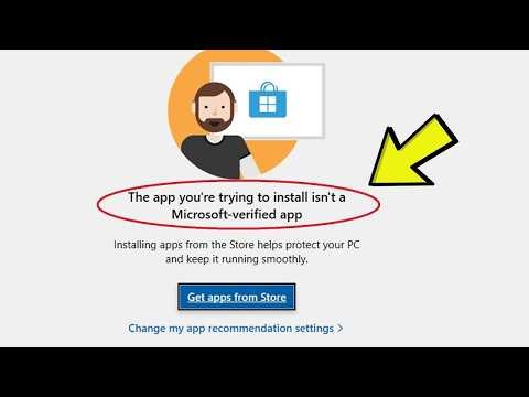 Fix The App You Are Trying To Install Is Not A Microsoft Verified App Windows 11