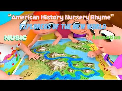 American History Song for Kids | Explorers of the New World | Fun Educational Nursery Rhyme