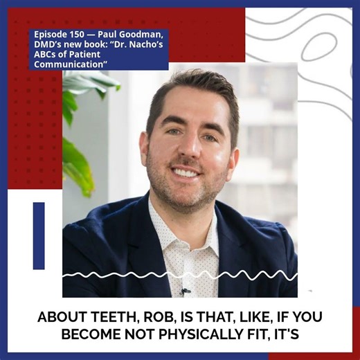 Episode 150 — Paul Goodman, DMD’s new book