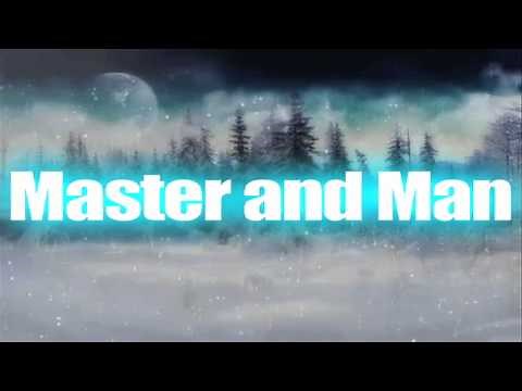Master and Man Extended Trailer!