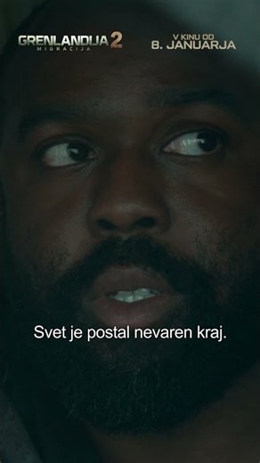 Greenland 2: Migration [Grenlandija 2: Migracija] | v kinu od 8. januarja