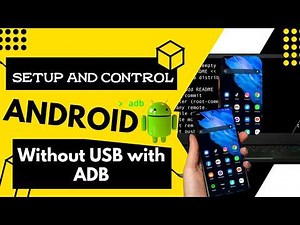 How to Wirelessly Control Your Android Phone with ADB – No USB Needed