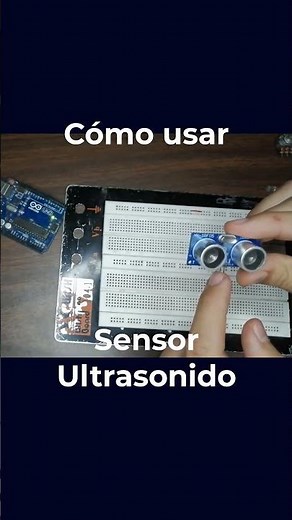 Aprende a usar Sensor Ultrasonico