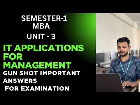 IT APPLICATIONS MANAGEMENT|| UNIT-3|| MBA || SEMESTER -1 GUN SHOT IMPORTANT ANSWERS FOR EXAMINATION