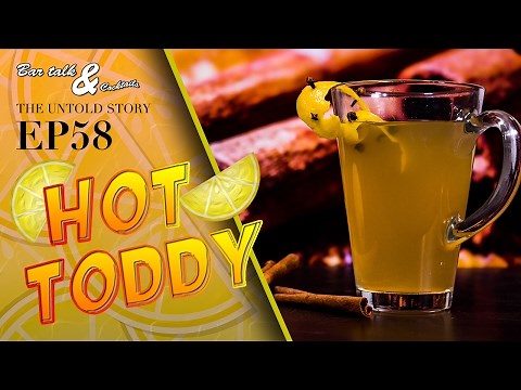 HOT TODDY - The best cure for a cold! | BAR TALK & COCKTAILS