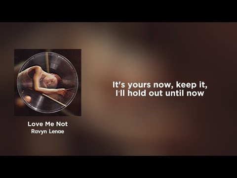 Ravyn Lenae - Love Me Not (Lyrics Video)