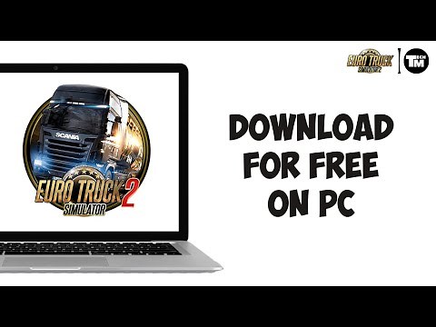 How to Download Euro Truck Simulator 2 for free on PC (2025)