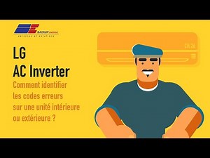 LG AC INVERTER | Troubleshooting | Error codes | Comment identifier un codes erreur ?