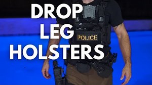 Drop Leg Holsters Are For The Gram: LEO Perspective