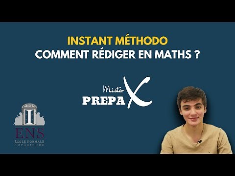 Instant Méthodo : Comment rédiger en maths ?