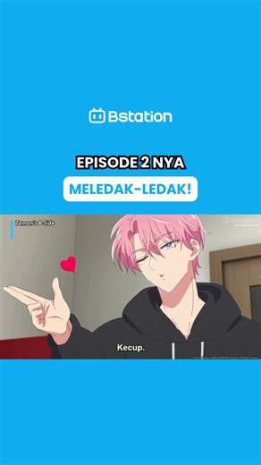 EPISODE 2 NYA MELEDAKNYA BERKAL-KALI😆😆 Ada yang inget scene love-chu nya Tamon kayak scene siapa? komen~! #TamonsBside #bstationindonesia #bstationbeyondanime | Bstation Indonesia