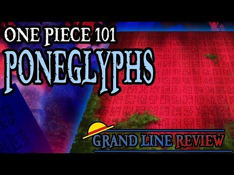 Poneglyphs Explained (One Piece 101)