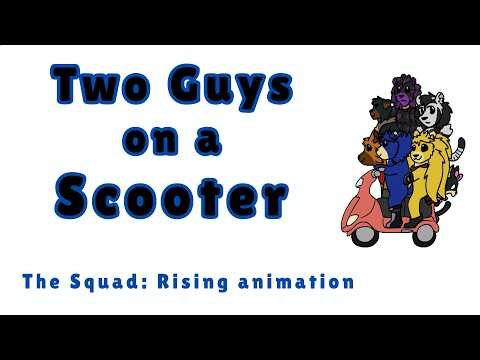 Two Guys on a Scooter ~ The Squad: Rising animation