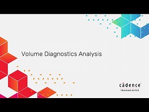 Volume Diagnostics in Cadence Modus