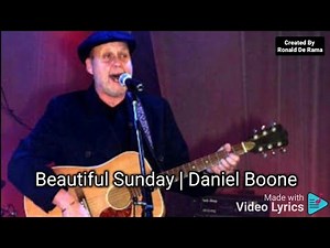 Beautiful Sunday | Daniel Boone with Lyrics