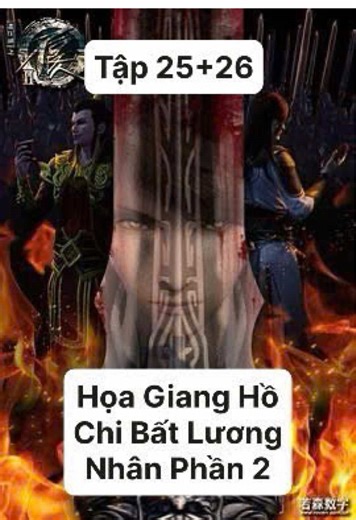 Họa Giang Hồ Chi Bất Lương Nhân|Phần 2|Thuyết Minh|Tập 25 26. #hoagianghochibatluongnhan #hh3dtq #hoathinhtrungquoc #lytinhvan #xuhuong