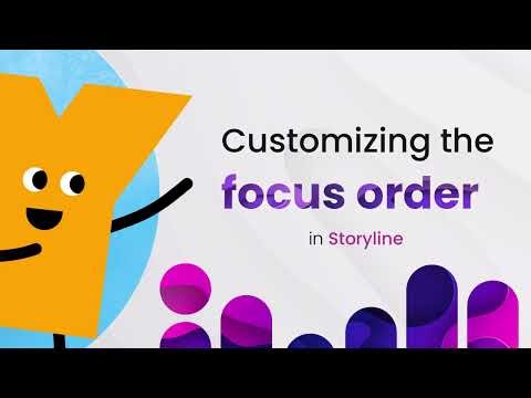 Customizing the Focus Order in Articulate Storyline 360