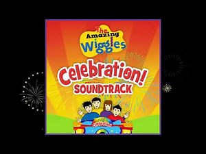 Celebration Soundtrack | The Amazing Wiggles