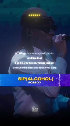 Joeboy - Sip: Explore the Lyrics and Meaning