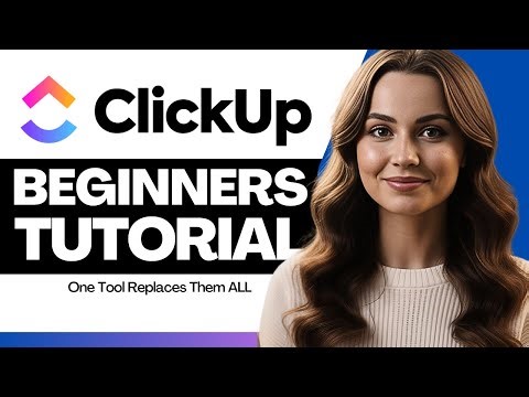 ClickUp Tutorial For Beginners 2026 - One Software To Replace Them All.