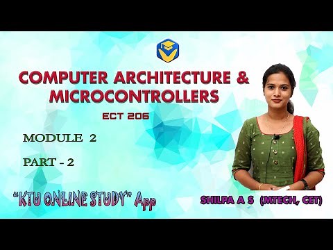 KTU CAM | COMPUTER ARCHITECTURE & MICROCONTROLLERS - MOD 2 PART 2 | S4 ECE - KTU ONLINE STUDY App.