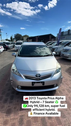 🚗 2013 TOYOTA PRIUS ALPHA ZVW40R HYBRID – 7 SEATER ♻️ Looking for a reliable, fuel-efficient family car with plenty of space? This Toyota Prius Alpha Hybrid offers excellent economy, Toyota reliability and the versatility of 7 seats, making it perfect for families or rideshare drivers. 🔧 Vehicle Highlights • Year: 2013 • Mileage: 94,128 km • Engine: 1.8L 4-Cylinder Hybrid • Transmission: Automatic • Body: 5-Door Hatchback • Seats: 7 Seater ✨ Features • Push-button keyless start with proximity 