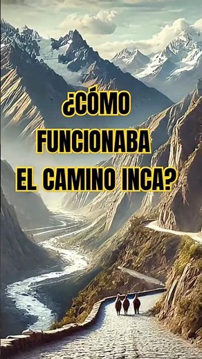 El Imperio Inca y su Red de Caminos #imperioinca #historiaantigua #tahuantinsuyo #caminoinca #peru