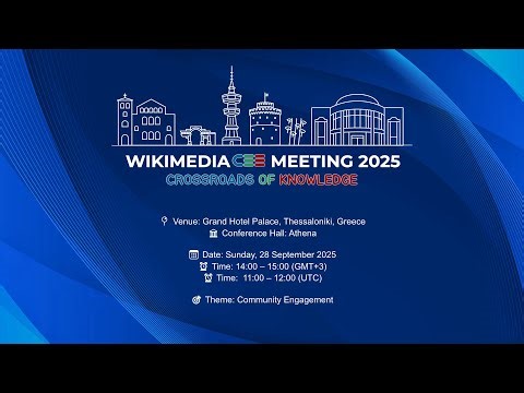 Wikimedia CEE Meeting 2025 - Athena Hall - Day3 - 14:00 - 15:00 - Community Engagement