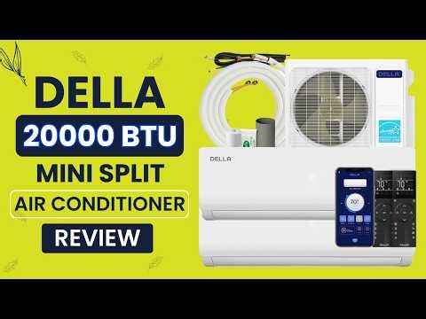 DELLA Dual Zone Mini Split AC Review