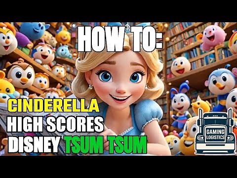 2025-2026 Tsum Tsum Cinderella Skill Mastery Tutorial | How I Hit Insane Scores