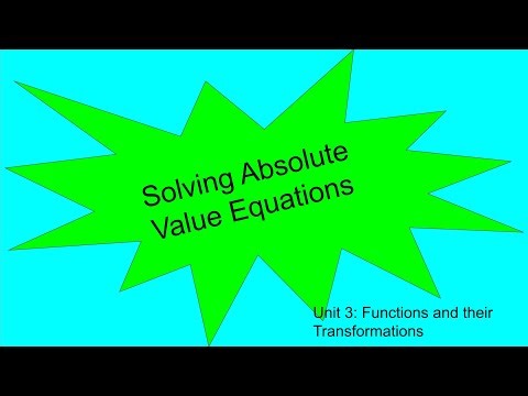 Solving Absolute Value Equations