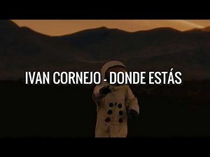 Ivan Cornejo - Donde Estás