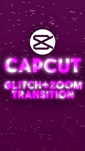 CapCut ✦ Glitch + Zoom Transition ✦ #shorts #capcutedit