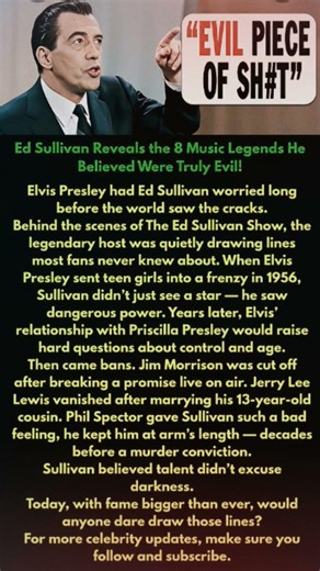 "Ed Sullivan's Hidden Warnings: The Dark Side of Fame"?