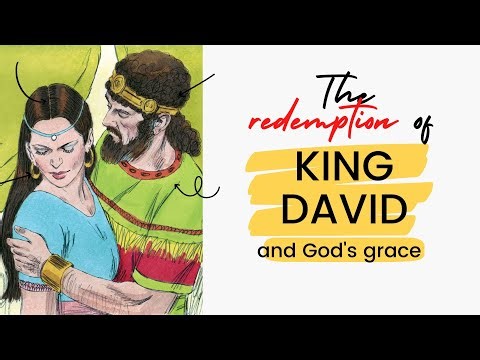 The Story of King David's Sin and God's grace
