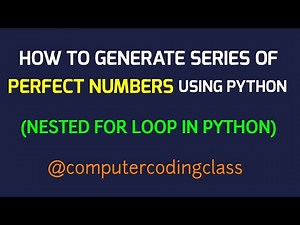 Perfect Number in Python using For Loop | Perfect Number Example in Python | Computer Coding Class