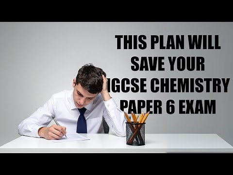 Your guide to score a 40 in IGCSE Chemistry Paper 6 in 2 days