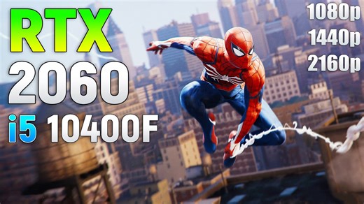 Spider-Man Remastered : RTX 2060 + i5 10400F l 1080p l 1440p l 4K