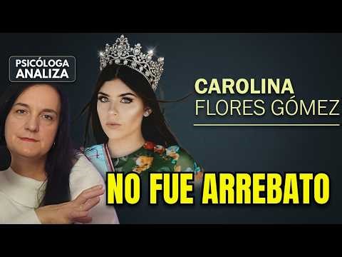 Carolina Flores: Why it wasn't a fit of rage | Psychologist analyzes